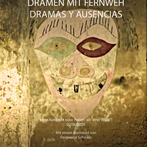 Buch: DRAMEN MIT FERNWEH | DRAMAS Y AUSENCIAS